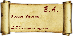 Bleuer Ambrus névjegykártya